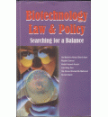 Biotechnology Law & Policy: Searching for a Balance